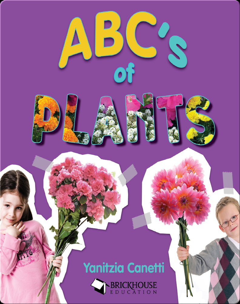 ABC's of Plants Book by Yanitzia Canetti | Epic