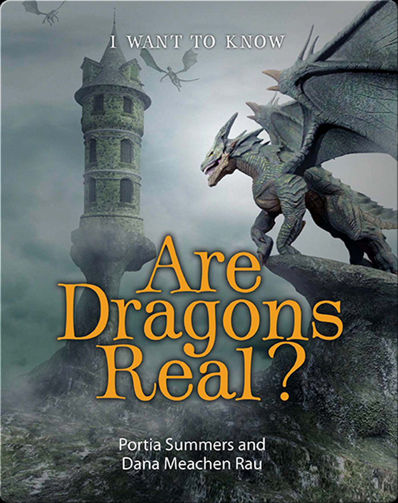 Are Dragons Real? Book by Portia Summers | Epic