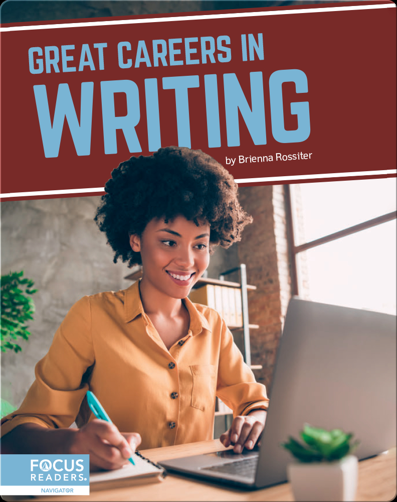 Great Careers in Writing Book by Brienna Rossiter | Epic