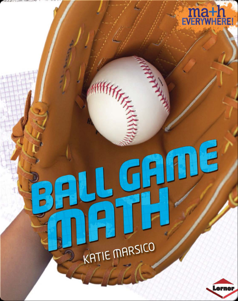 Ball Game Math Book by Katie Marsico | Epic