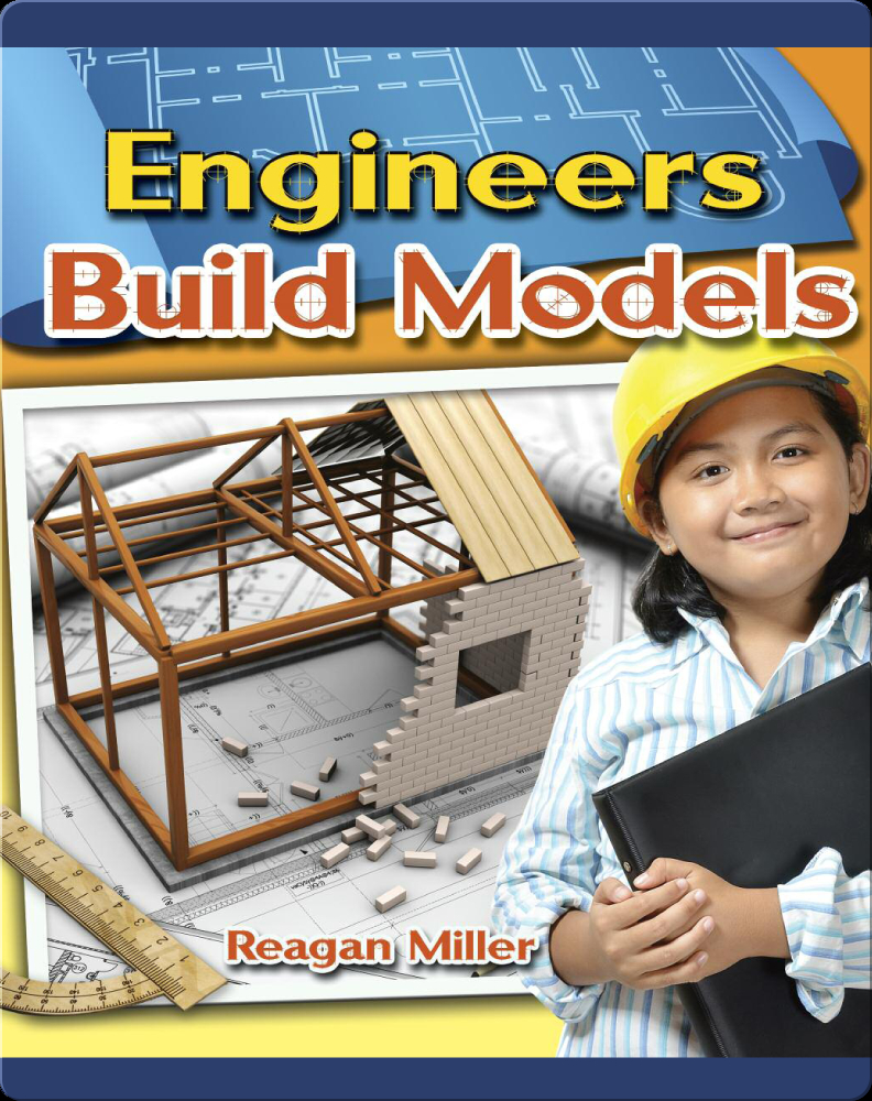 Engineers Build Models Book by Reagan Miller | Epic
