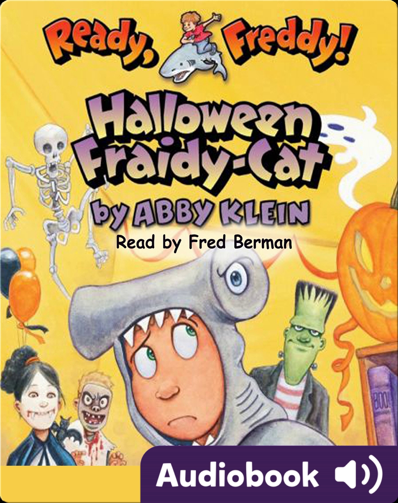 Ready, Freddy: Halloween Fraidy-Cat Children's Audiobook by Abby