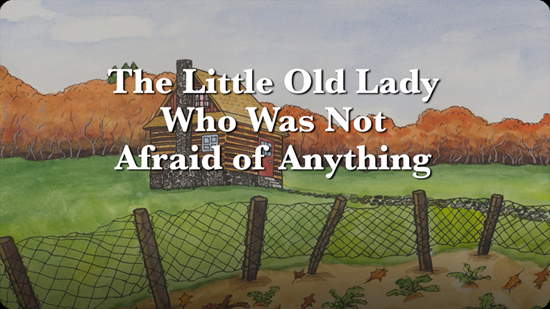 The Little Old Lady Who Was Not Afraid Of Anything Video | Discover Fun ...