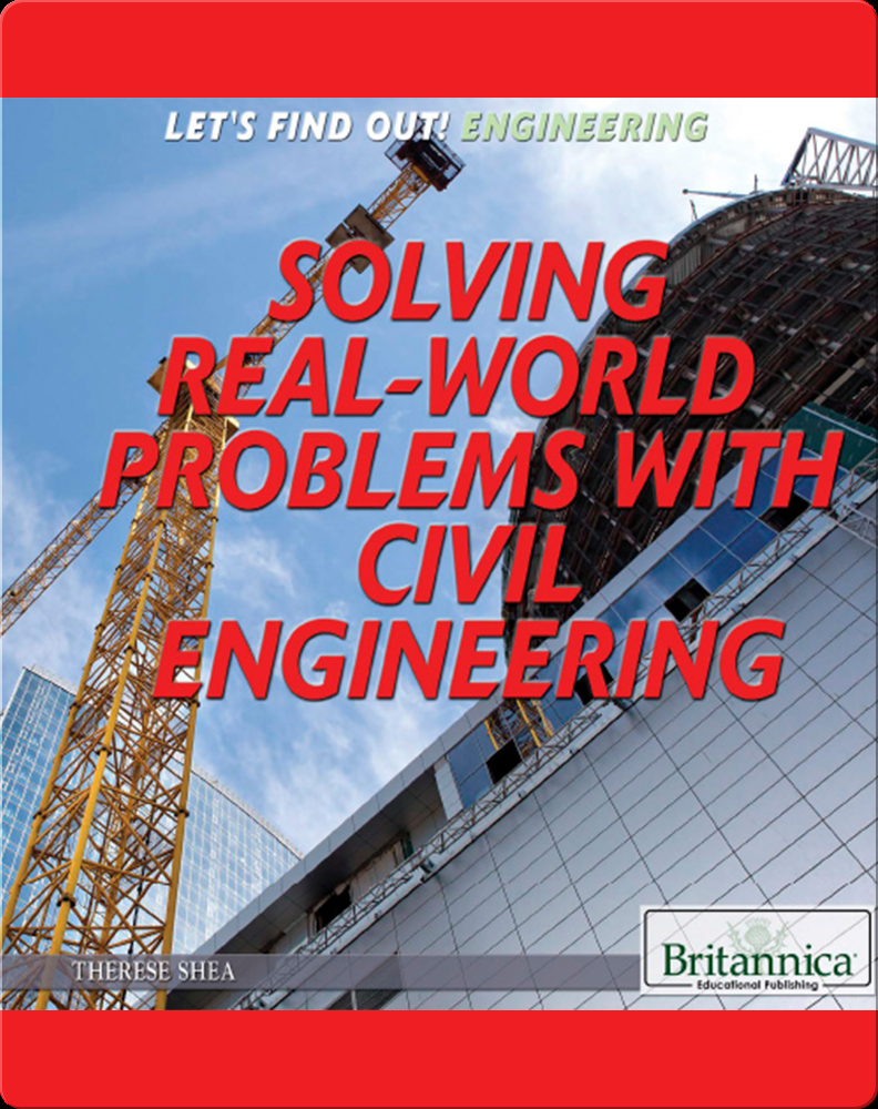 Solving Real-World Problems with Civil Engineering Book by Therese Shea ...
