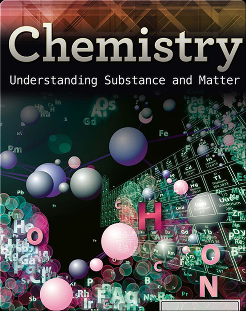Chemistry: Understanding Substance and Matter Book by Russell Kuhtz | Epic