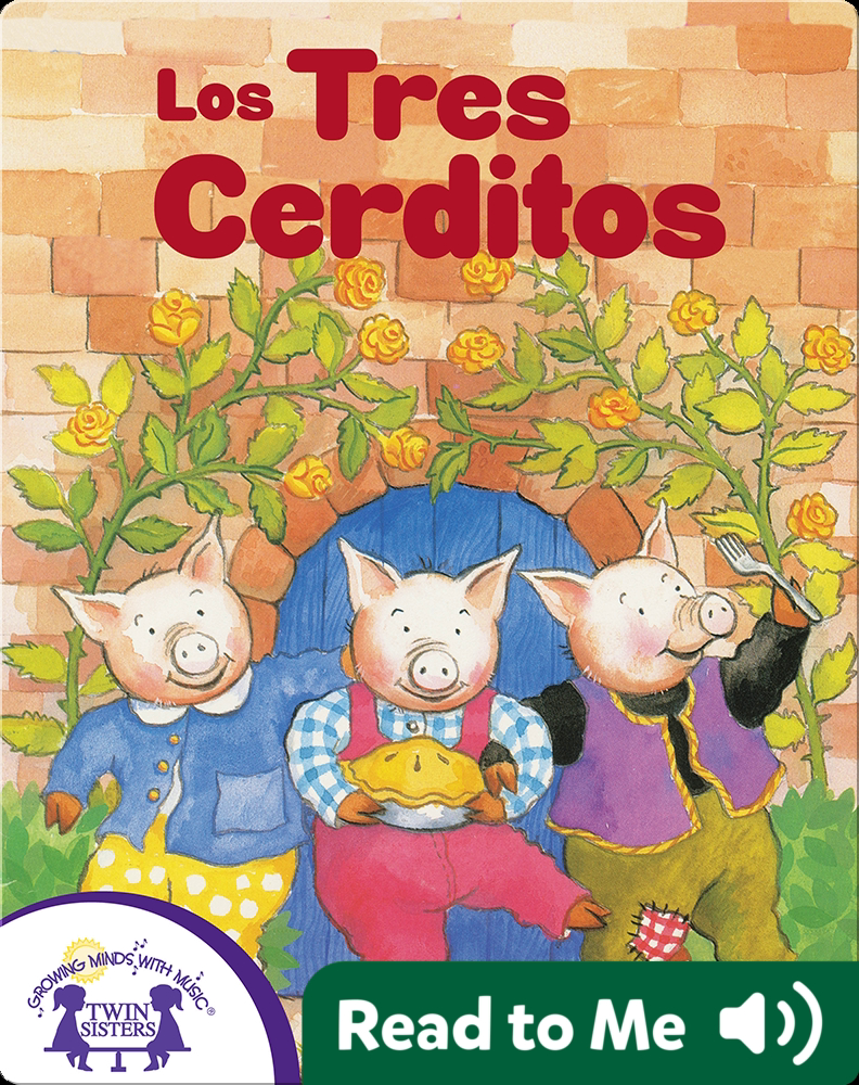 Los tres cerditos / The Three Little Pigs – Lorito Books