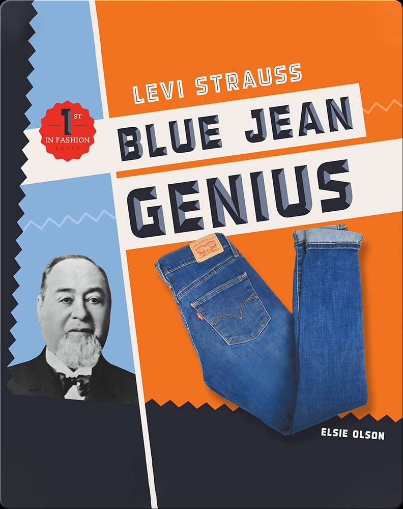Mr. Blue Jeans: A Story about Levi Strauss (Creative Minds Biographies)