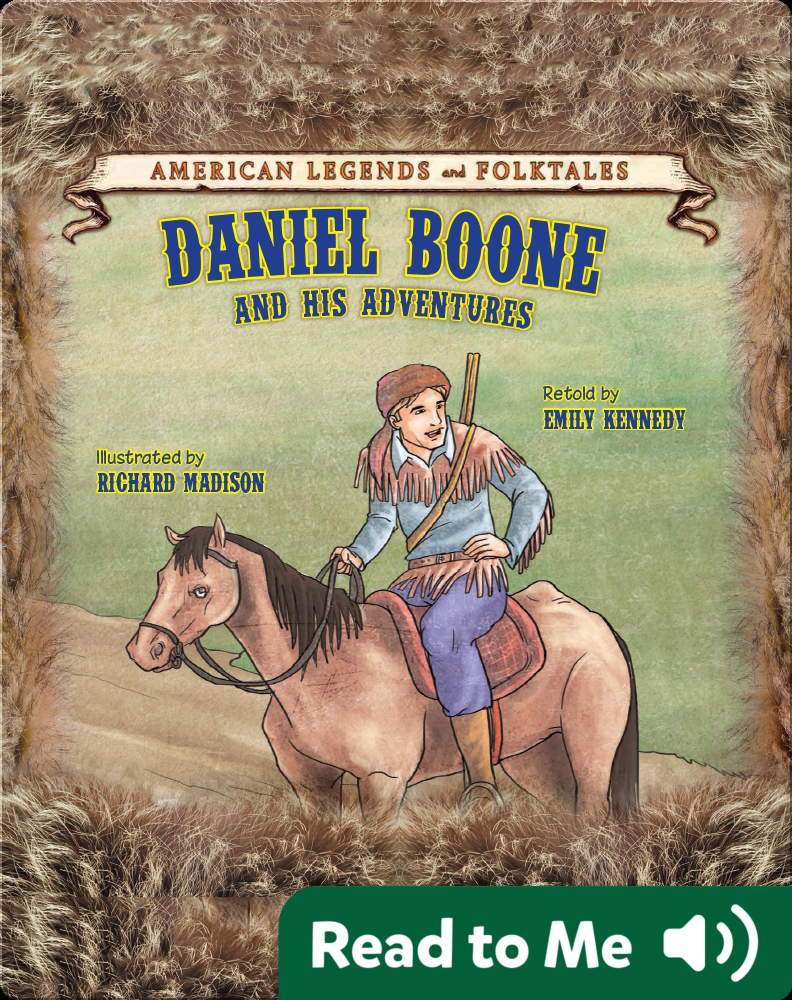 Daniel Boone and His Adventures Book by Emily Kennedy | Epic