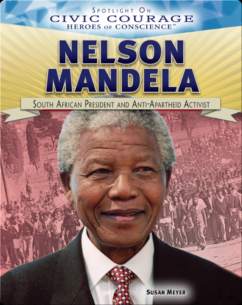 Nelson Mandela Book by Susan Meyer | Epic