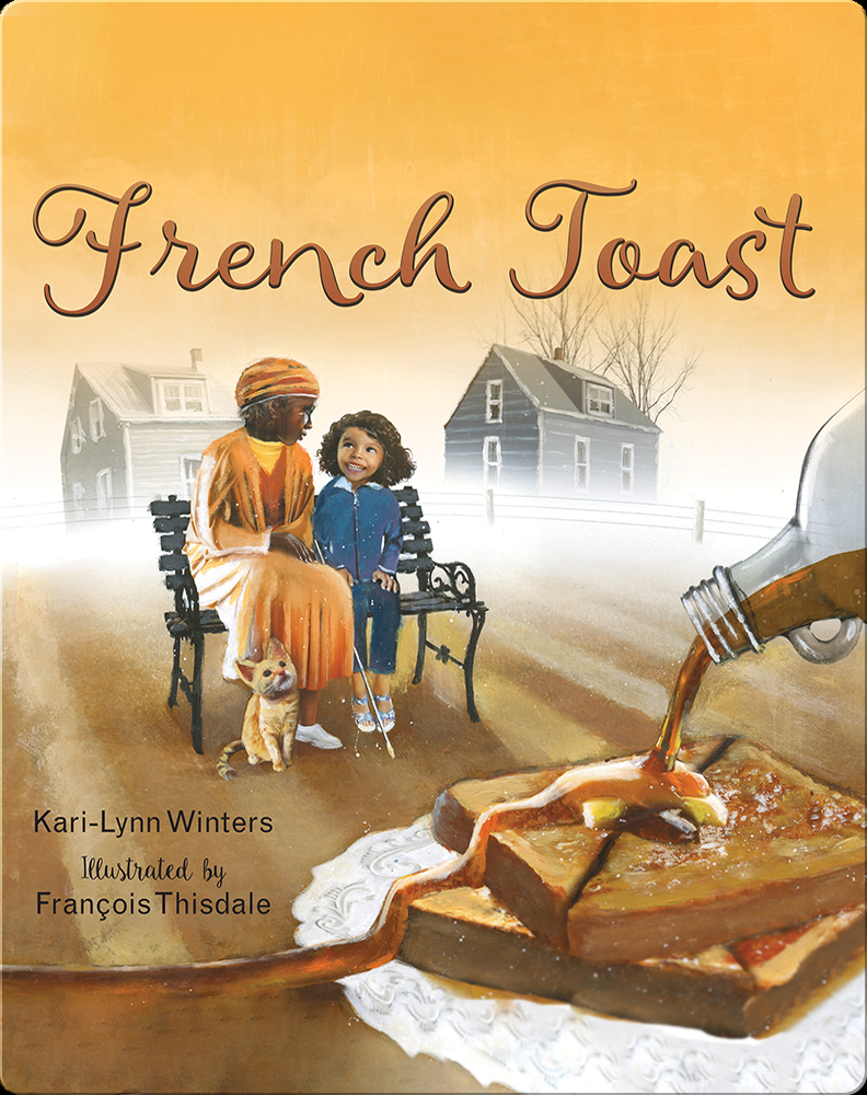 French Toast Book by Kari-Lynn Winters