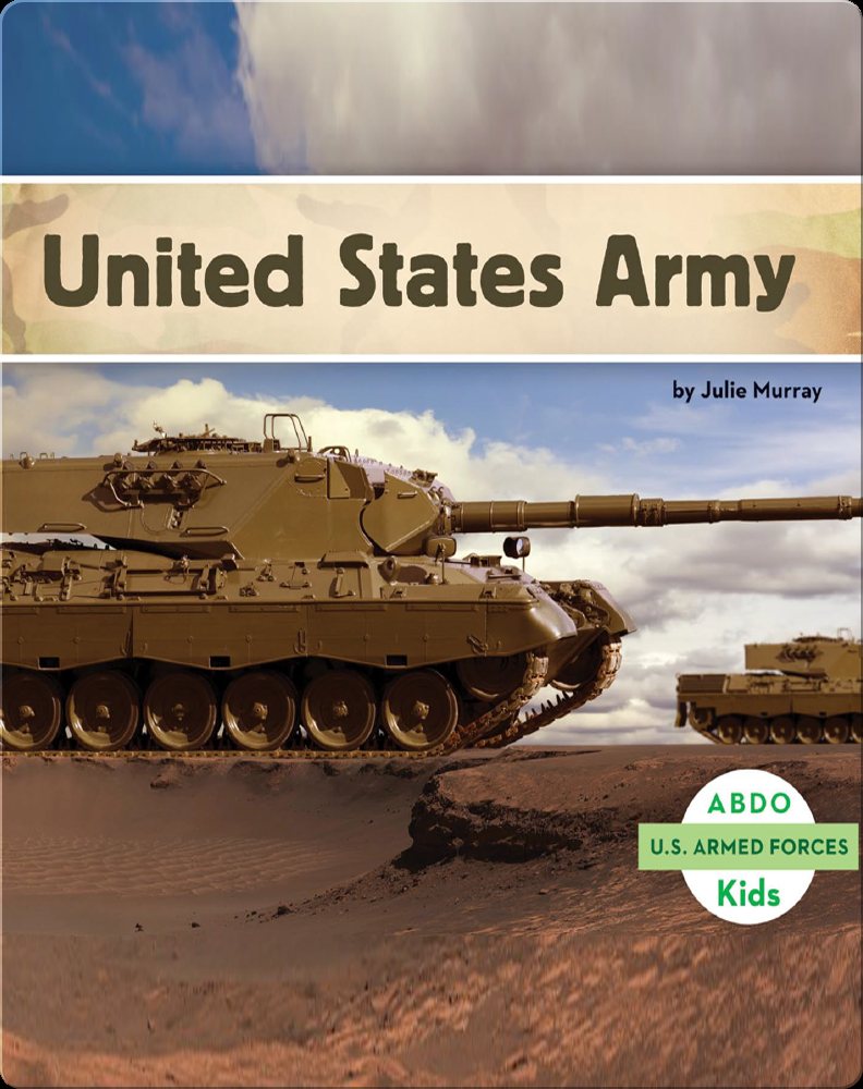 United States Army Book by Julie Murray | Epic