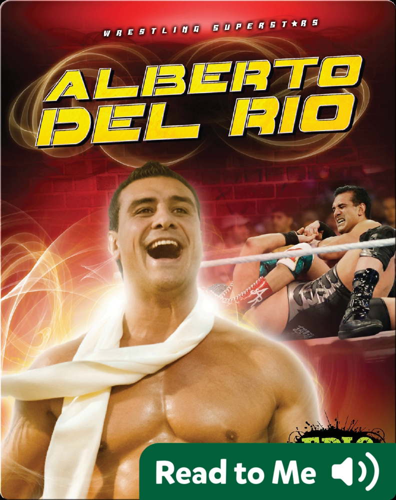 Wrestling Superstars: Alberto Del Rio Book by Blake Markegard | Epic