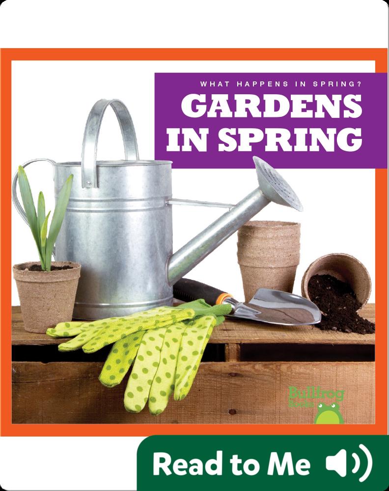 What Happens In Spring? Gardens In Spring Book by Jenny Fretland ...