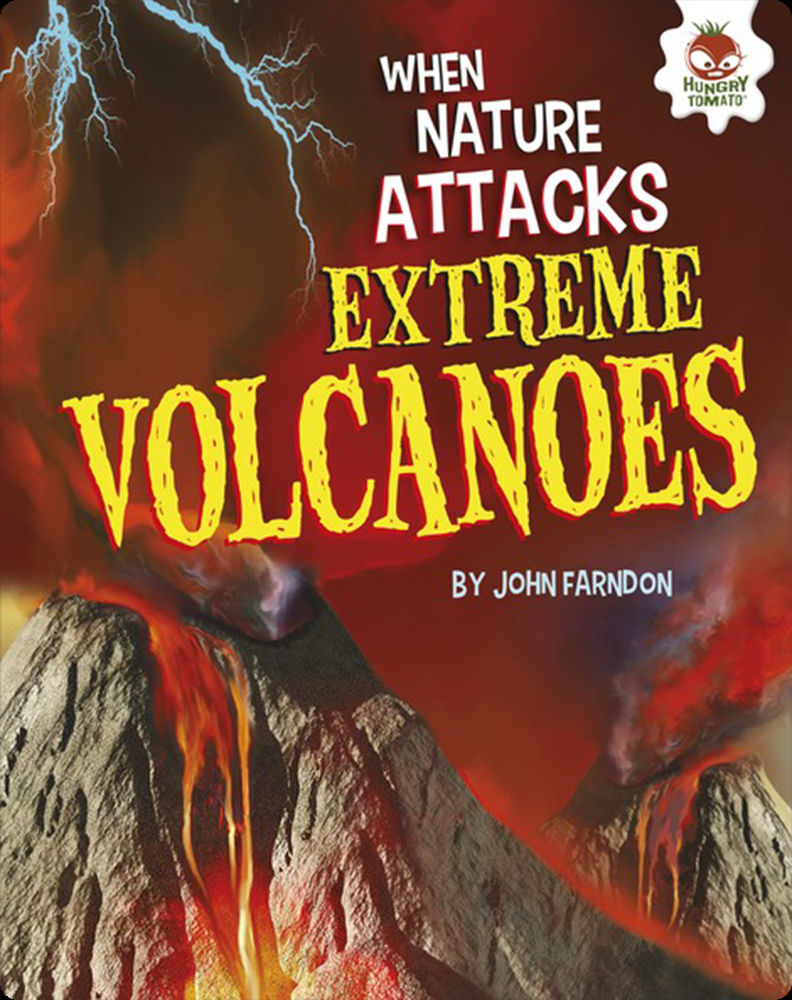 Extreme Volcanoes Book by John Farndon | Epic