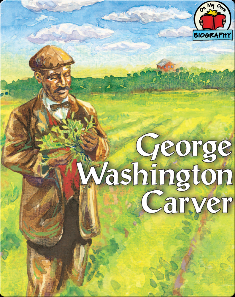 George Washington Carver Book by Andy Carter, Carol Saller | Epic