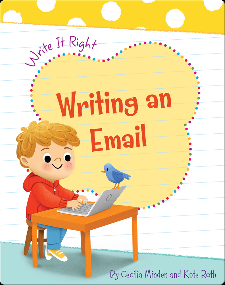 Writing an Email Book by Cecilia Minden, Kate Roth | Epic