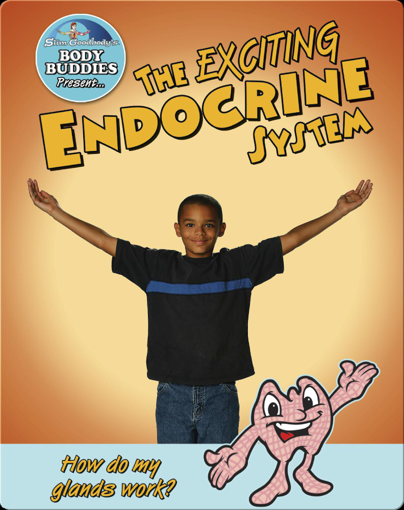 The Exciting Endocrine System Book by John Burstein Epic