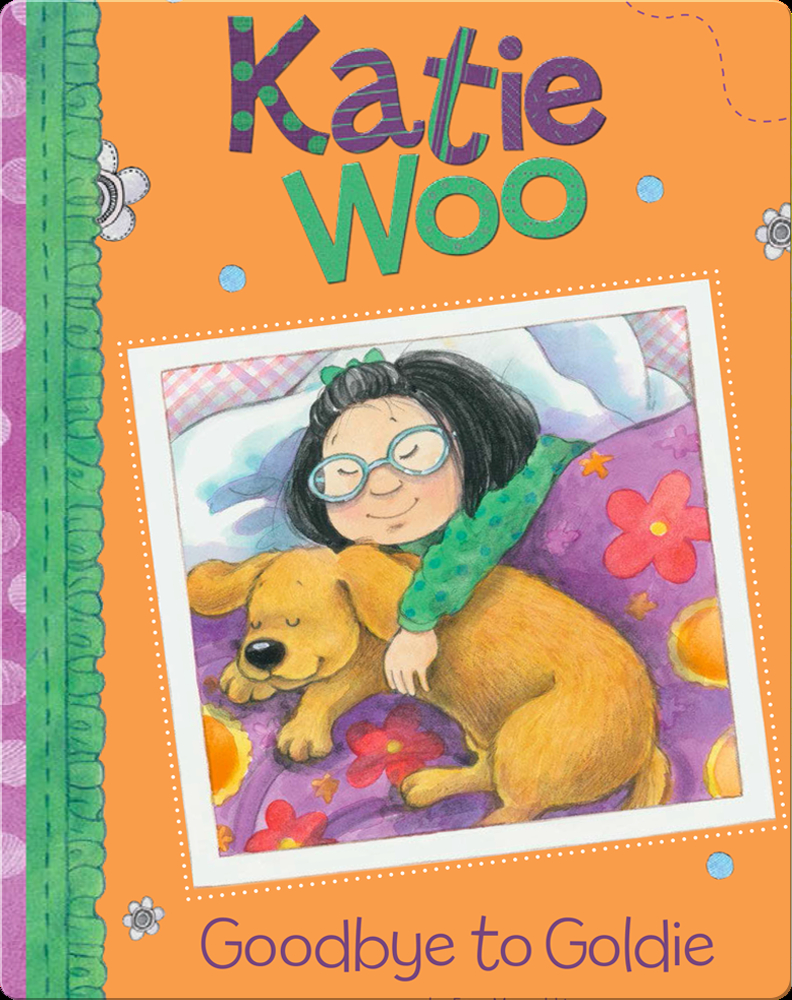 Katie Woo: Goodbye To Goldie Book by Fran Manushkin | Epic