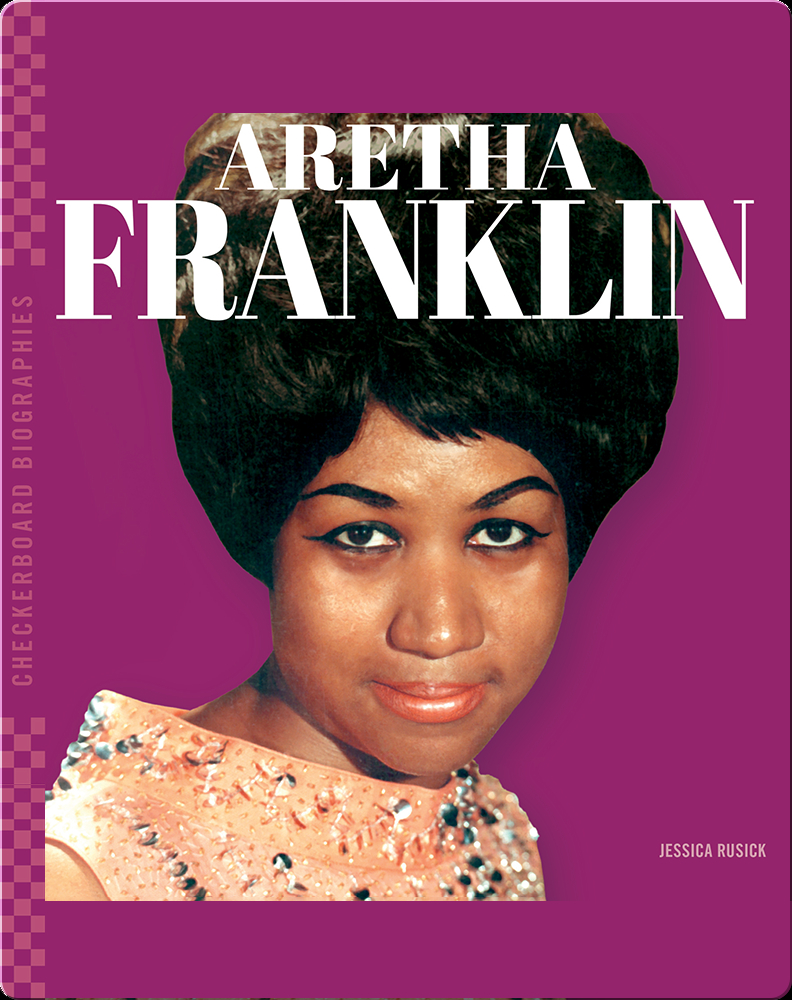 Checkerboard Biographies: Aretha Franklin Book By Jessica Rusick 