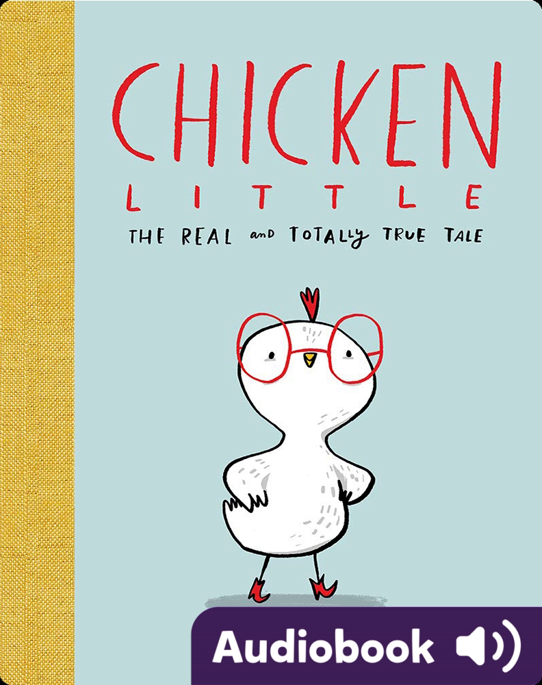 Chicken Little: The Real and Totally True Tale Children's Audiobook by ...