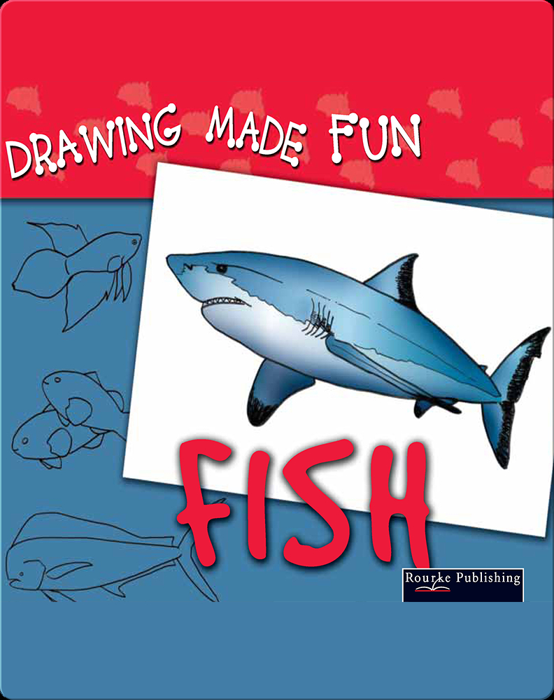 Drawing Made Fun: Fish Book by Robin Lee Makowski