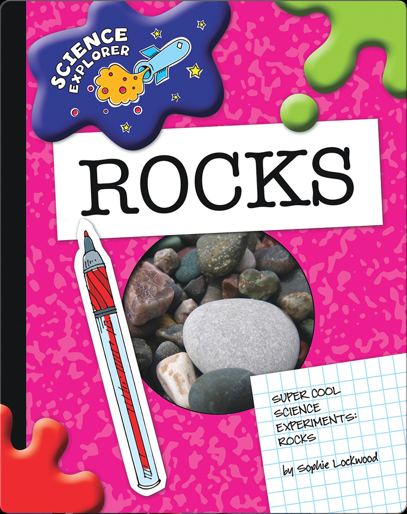 Science Explorer: Rocks Book by Sophie Lockwood | Epic