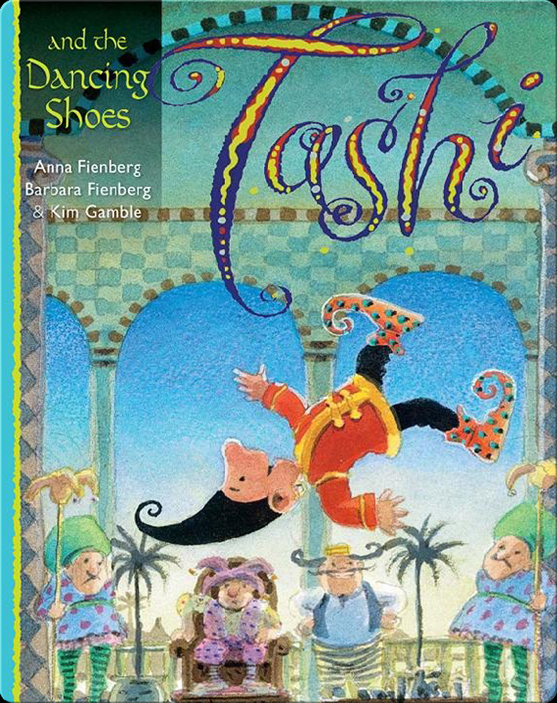 Tashi and the Dancing Shoes Book by Anna Fienberg, Barbara Fienberg | Epic
