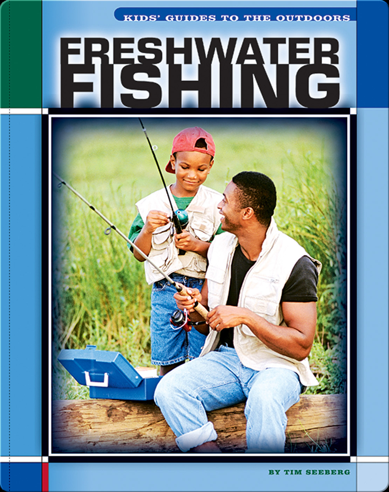 Freshwater Fishing Book by Tim Seeberg