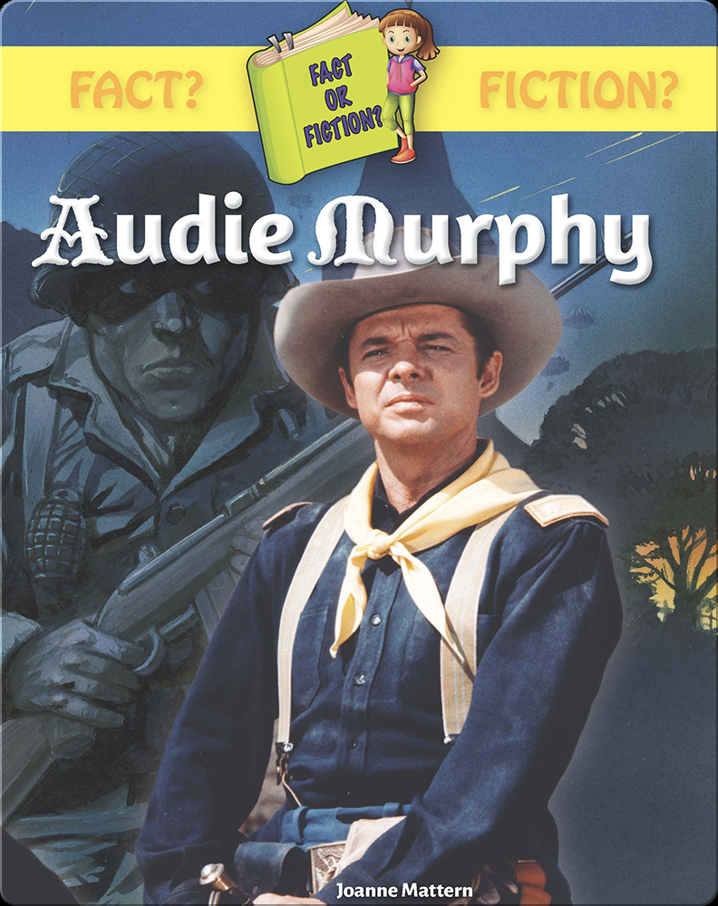 Audie Murphy Book By Joanne Mattern 