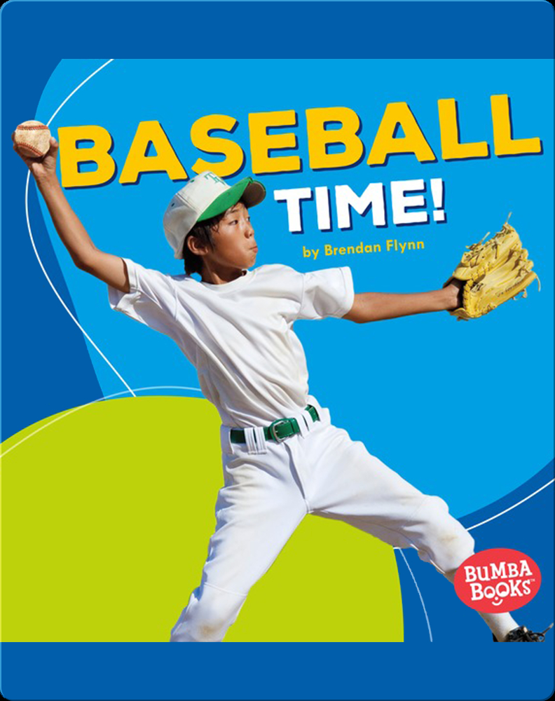 Baseball Time! Book by Brendan Flynn Epic