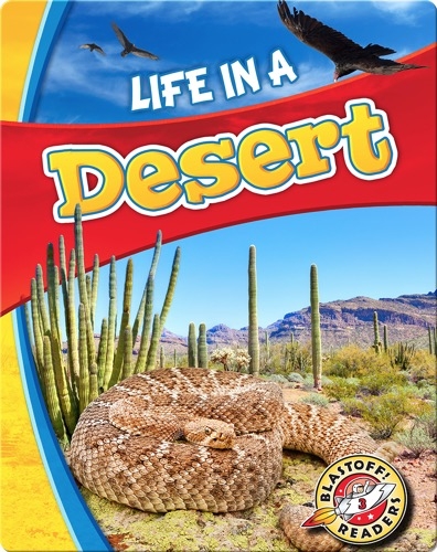 Biomes Alive!: Life in a Desert