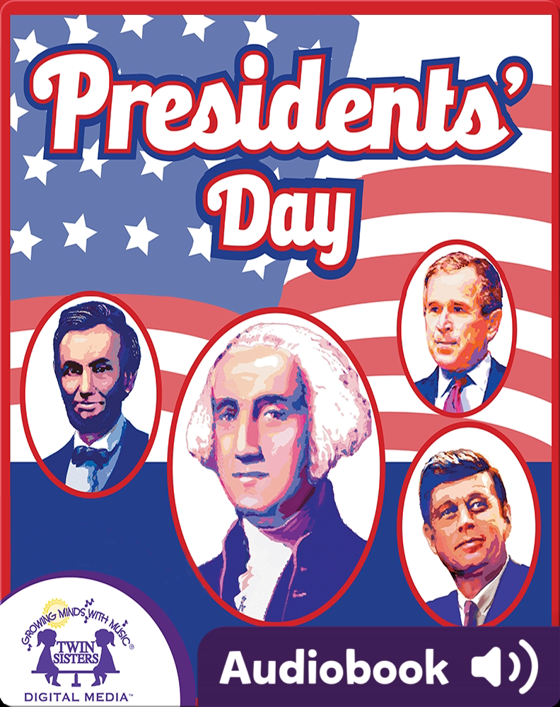 Presidents' Day Children's Audiobook by Kim Mitzo Thompson, Karen Mitzo
