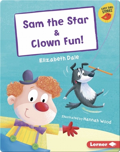 Sam the Star & Clown Fun!