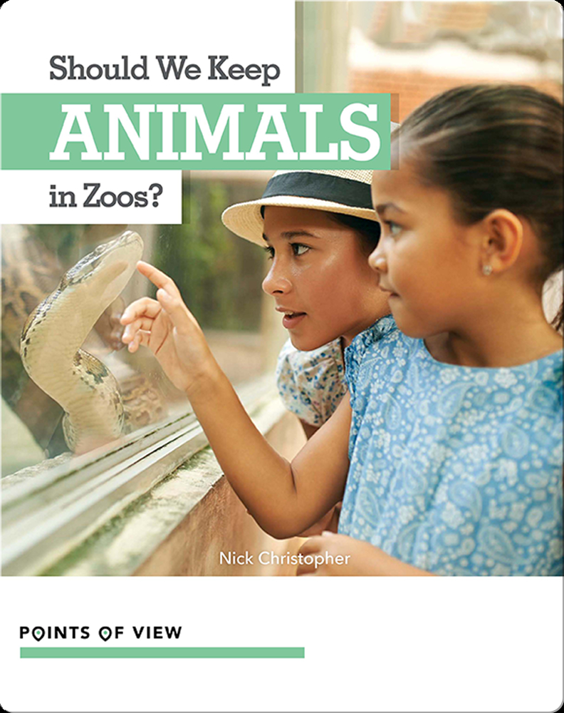 Should We Keep Animals in Zoos? Book by Nick Christopher Epic
