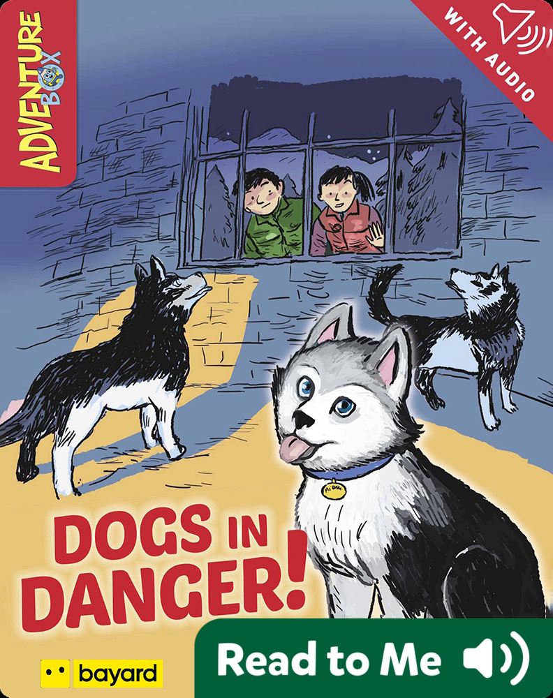 Dogs in Danger Book by Céline Claire | Epic