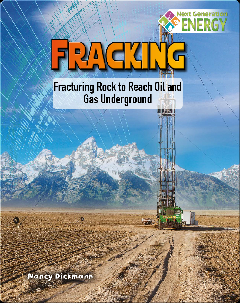 Fracking: Fracturing Rock to Reach Oil and Gas Underground Book by ...