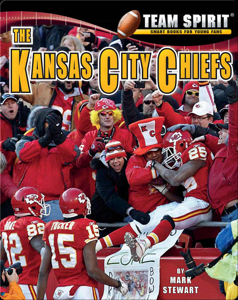 The Kansas City Chiefs Book by Mark Stewart