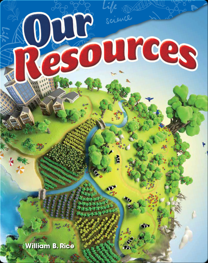 Our Resources Book by William B. Rice, William Rice Epic