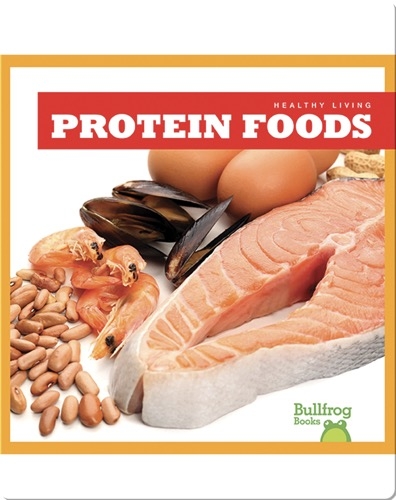 Healthy Living: Protein Foods