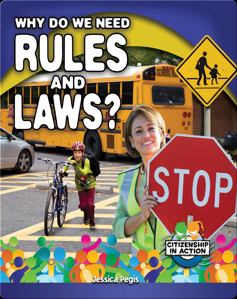 Why Do We Need Rules and Laws? Book by Jessica Pegis Epic