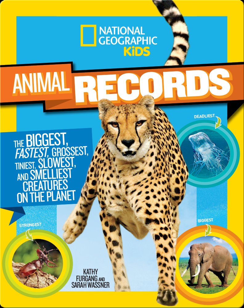 National Geographic Kids Animal Records Book by Kathy Furgang, Sarah