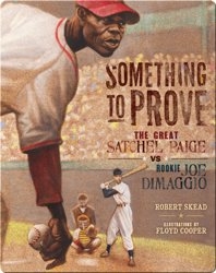 Something to Prove: The Great Satchel Paige VS Rookie Joe Dimaggio