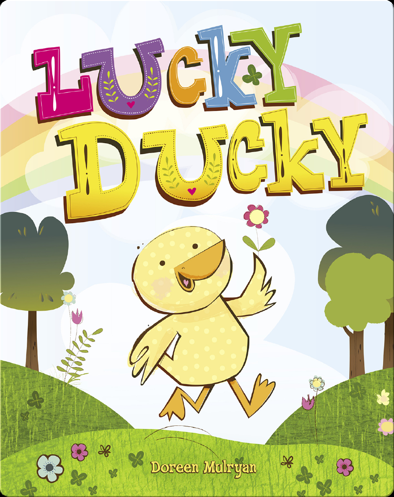 Lucky Ducky Book by Doreen Mulryan Epic