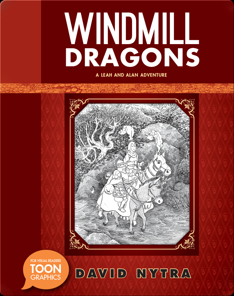 Windmill Dragons A Leah and Alan Adventure (TOON Graphics) Book by
