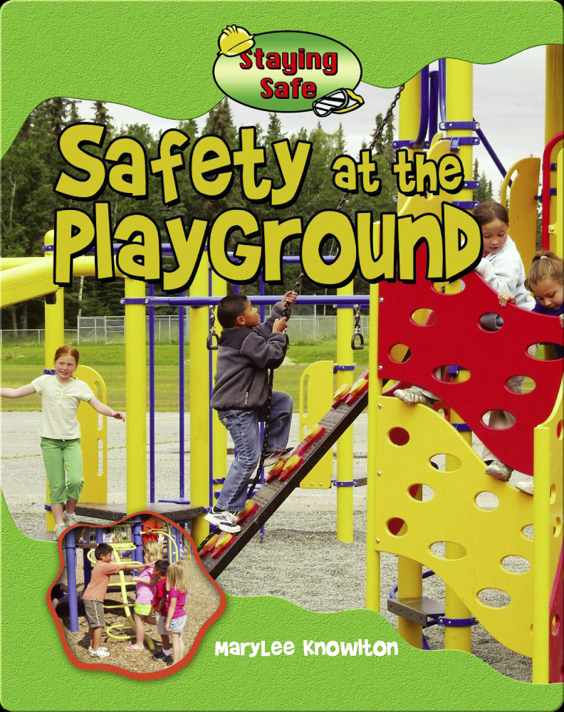 Safety at the Playground Book by Marylee Knowlton Epic