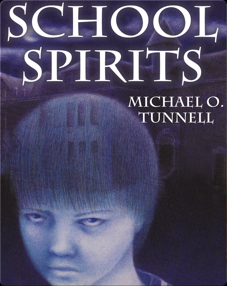 School Spirits Book by Michael O. Tunnell Epic