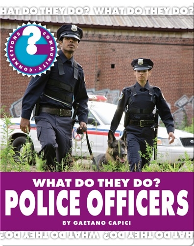 What Do They Do? Police Officers