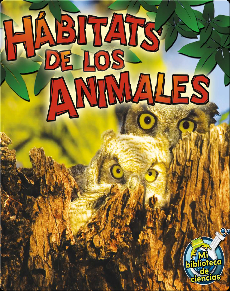 Hábitats De Los Animales (Animal Habitats) Book by Julie Lundgren Epic