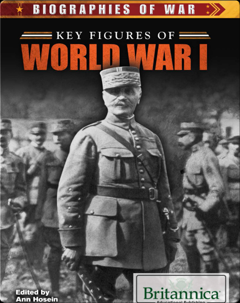 Key Figures of World War I Book by Ann Hosein | Epic