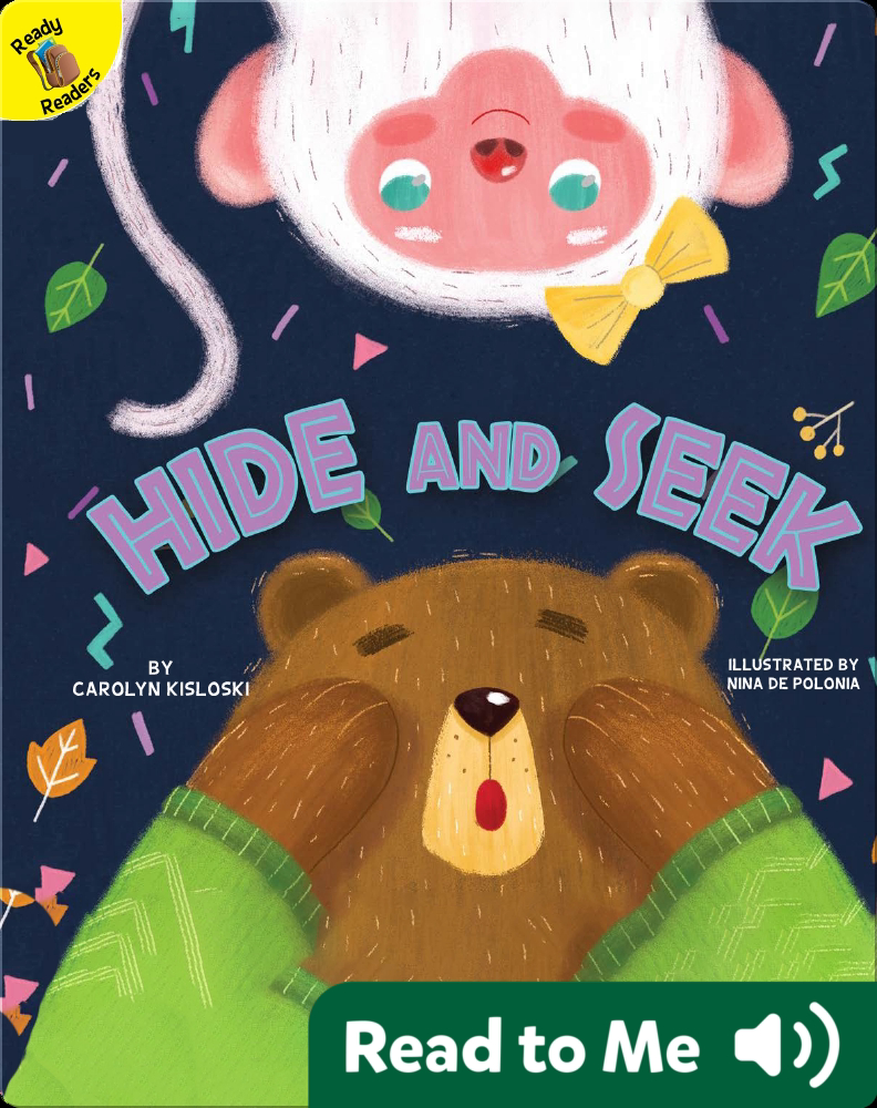 Hide and Seek Book by Carolyn Kisloski | Epic